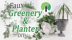 some plants that are sitting on top of a white table with the words faux greenery and planter diy's