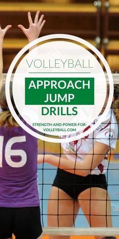 two women playing volleyball on a court with the words volleyball approach jump drills in front of them