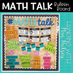 a bulletin board with words and pictures on it that read math talk, which is written in