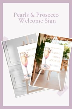 the welcome sign for pearls and prosceco is displayed in front of an easel