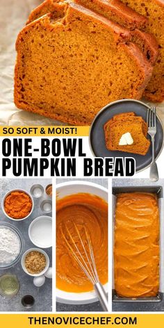 pumpkin bread with the words so soft and moist one - bowl pumpkin bread