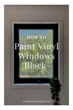 How to paint vinyl windows black How To Make White Windows Black, Paint Black Window Trim, How To Paint Window Trim Black, Painted Black Windows Exterior, Black Outside Windows, How To Paint Interior Vinyl Windows Black, Diy Black Trim Windows, How To Paint Window Frames Black