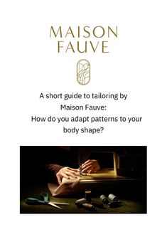 the cover of maison fauve's guide to tailoring by mason fauve