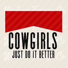 Country Pictures, Cowgirl Tattoos, Funny Mean Quotes, Western Stuff, Do It Better