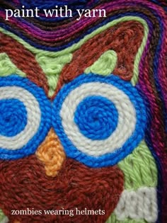 an owl is shown with the words paint with yarn