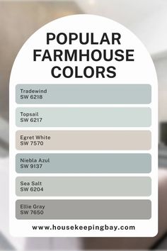 a sign that says popular farmhouse house colors in white, gray and beiges on it