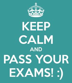 the words keep calm and pass your exam are in white on a teal background