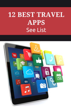 a tablet with the text 12 best travel apps see list on it and an image of icons