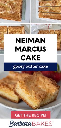 the recipe for neiman narcus cake is shown in three different pictures and includes instructions to make it with gooey butter cake