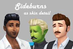 two men are standing next to each other in front of a sign that says sideburns as skin detail