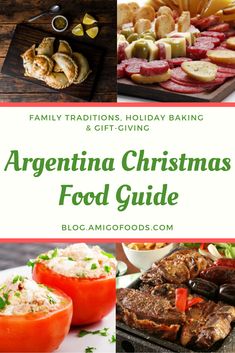 christmas food guide for family and friends with text overlay that reads, argentina christmas food guide