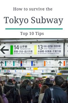 people walking through an airport with the words how to survive the tokyo subway top 10 tips