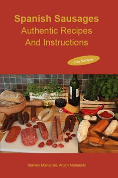 spanish sausages authentic recipes and instructions