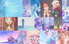 some people are worth melting for disney princesses collage with pictures and words on them