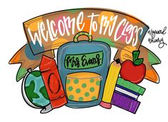 an image of a welcome to the class sign with school supplies and books around it