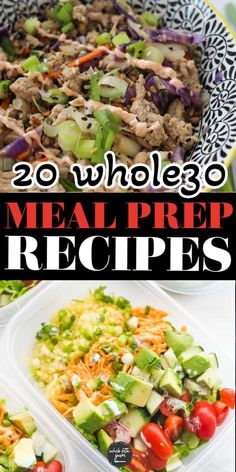 two pictures with the words 20 whole 30 meal prep recipes on them and an image of salad