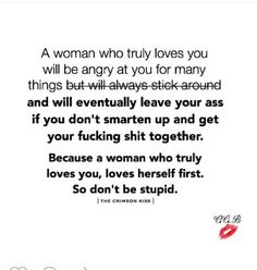 a woman who truly loves you will be angry at you for many things