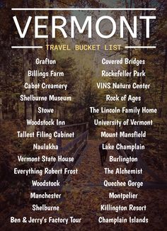 the vermont travel bucket list is shown in this graphic above it's title page