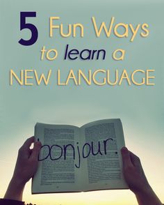 someone holding an open book with the words fun ways to learn a new language