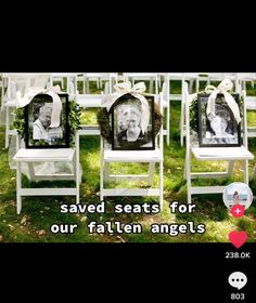 four white chairs with pictures on them and the words saved seats for our fallen angels