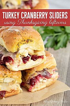 three turkey cranberry sliders stacked on top of each other with text overlay