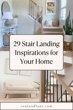 stairs with the words, 29 stair landing inspirations for your home on top and bottom