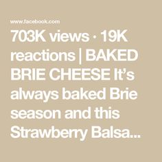 the text reads 70k views 19k reactions baked brie cheese it's always baked