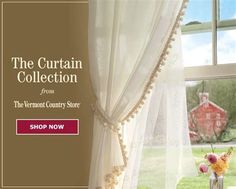 the curtain collection from the vermont country store is up for sale at shop now, shop now