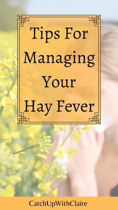 Managing Hay Fever | Hay Fever Help | Hay fever Solutions Fever Rash, Week Diet, Medical Terms