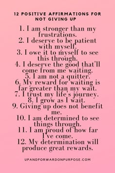 a pink background with the words positive affirmations for not giving up on it