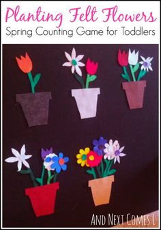 paper flowers are arranged in flower pots on a black background with text reading planting felt flowers spring counting game for toddlers