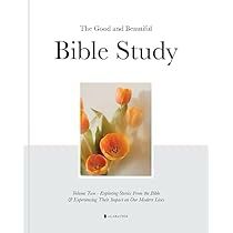 the good and beautiful bible study book with an image of orange flowers on white paper