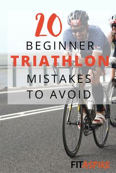 two bicyclists riding down the road with text overlay reading 20 beginner triathlon mistakes to avoid