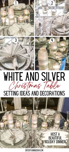 white and silver christmas table setting ideas and decorations with text overlay that reads, white and silver christmas table setting ideas and decorations