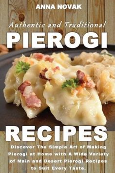 an advertisement for pierogi recipe book on a wooden background with text overlay