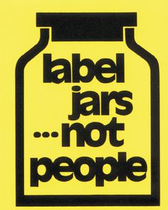 a black and white sign that says label jars not people