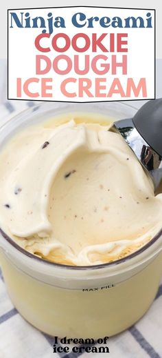 an ice cream in a bowl with a spoon sticking out of it and the words, cookie dough ice cream