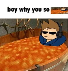 a cartoon character with headphones on sitting in front of a wooden barrel that says, boy why you so?