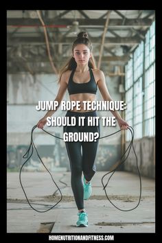 a woman in black sports bra top and leggings holding a jump rope with text that reads jump rope technique should it hit the ground?