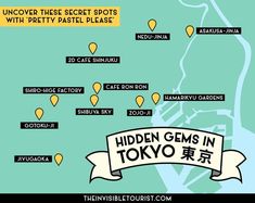 the hidden gems in tokyo map is shown with an arrow pointing up to it's location