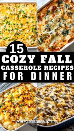 collage of different casserole dishes with text overlay that reads 15 cozy fall casserole recipes for dinner