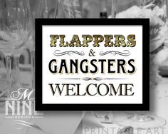 a sign that says flappers and gangsters welcome with wine glasses in the background