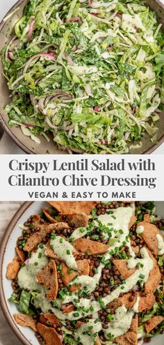 two plates filled with different types of food and the words crispy lentil salad with cilantro clive dressing vegan & easy to make