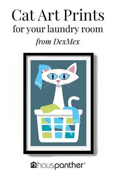 a cat sitting in a laundry basket with the words cat art prints for your laundry room from dexmex