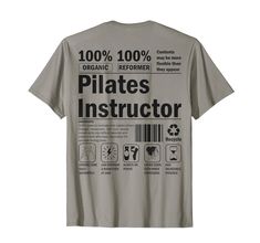 a gray shirt with the words pilates instructor printed on it's back