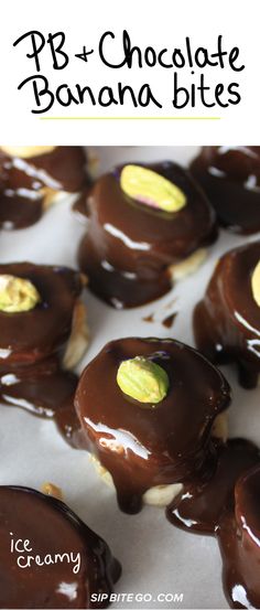 chocolate covered banana bites are sitting on a white surface with the words pb + chocolate banana bites