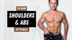 a shirtless man holding a kettle with the words shoulders and abss on it