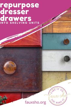 an advertisement for a furniture store with drawers painted in different colors and sizes, including the words repurpose dressers into serving units