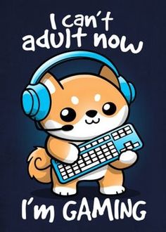 a cat with headphones holding a keyboard and wearing headphones, says i can't adult now i'm gaming