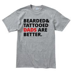 Men's Bearded and Tattooed Dads Are Better Mens T shirt Tee Top T-shirt Father's Day Graphic Tee Short Sleeve T-shirt, Short Sleeve T-shirt For Father's Day Streetwear, Father's Day Crew Neck T-shirt, Father's Day T-shirt With Text Print, Cotton T-shirt For Father's Day, Father's Day Graphic Tee With Logo Print, Father's Day Graphic Print Crew Neck Shirt, Father's Day Text Print Short Sleeve Shirt, Father's Day T-shirt With Logo Print And Short Sleeves